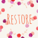 Restore